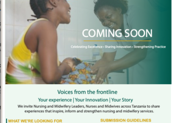 DIVISION OF NURSING AND MIDWIFERY SERVICES(MOH) invites Nursing and Midwifery Leaders, Nurses and Midwives across Tanzania to share experiences that inspire, inform and strengthen nursing and midwifery services.